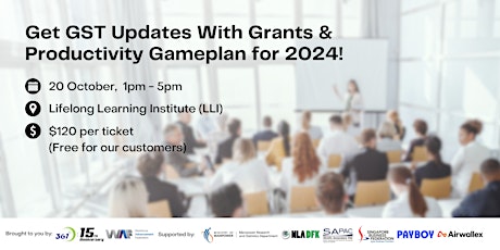 GST Updates, Grants & Productivity Gameplan 2024 primary image