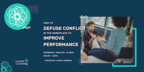 Image principale de How to Defuse Conflict in the Workplace to drive Improved Performance