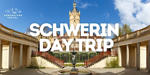 Discover the Magical Castle Town of Schwerin in a Day + Xmas Market primary image