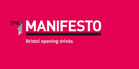 Manifesto Bristol opening drinks