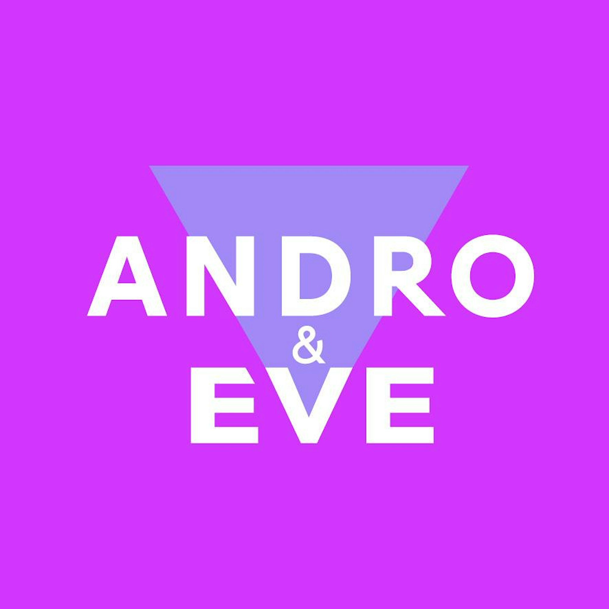 Andro & Eve