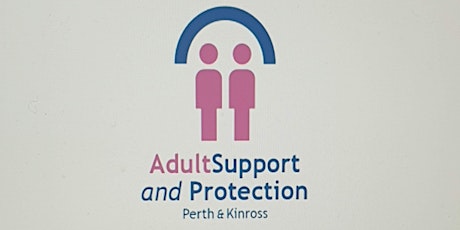 Adult Support & Protection Basic Awareness  Training