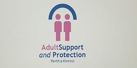 Adult Support & Protection Basic Awareness  Training