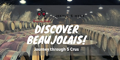 Discover Beaujolais! Burgundy Secrets x Jekyll & Hyde primary image