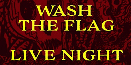 Hauptbild für WASH THE FLAG LIVE NIGHT at BACKLIT