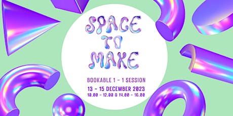 Space to Make: Winter Tech Workshop 2023 // 1 - 1 Sessions primary image