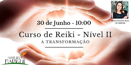Imagem principal do evento Curso de Reiki - Nivel II - A Transformação