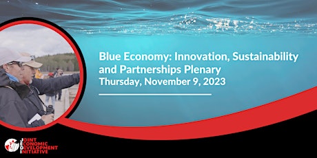 Blue Economy: Innovation, Sustainability and Partnerships Plenary primary image