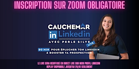 Cauchemar In LinkedIn N°8 : 90 min pour booster ta propection LinkedIn primary image