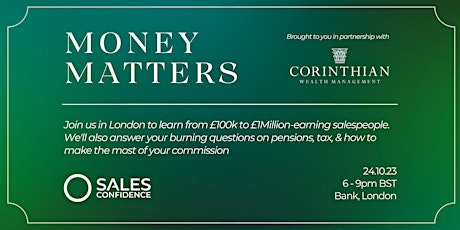 Money Matters In Person Event | with Sales Confidence & Corinthian primary image