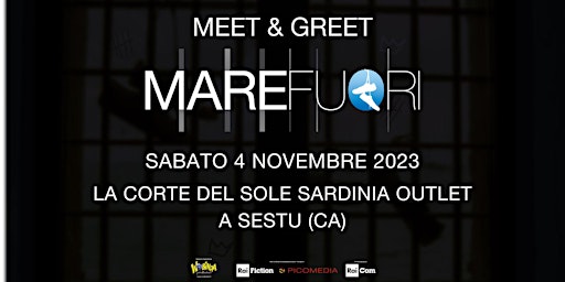 Mare Fuori Meet&Greet - La Corte del Sole Sardinia Outlet Sestu (CA) primary image