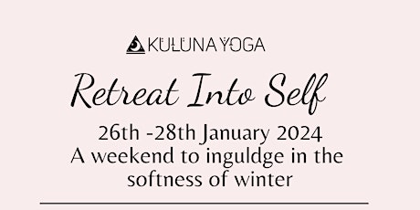 Winter Yoga Retreat: Retreat Into Self primary image