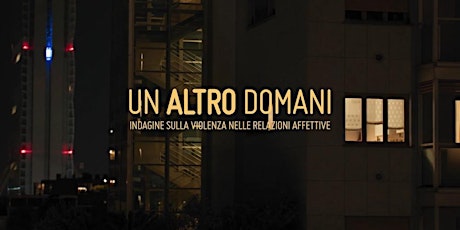 Imagem principal do evento Proiezione del documentario Un altro domani di Silvio Soldini e Cristiana