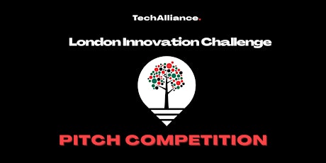 Primaire afbeelding van London Innovation Challenge Pitch Competition