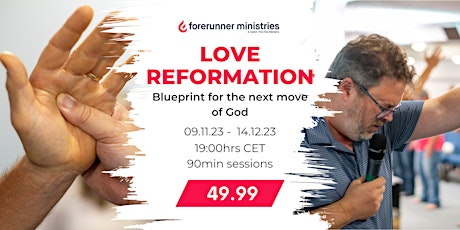 Imagem principal de Love Reformation: Blueprint for the Next Move of God