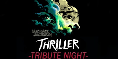 Hauptbild für Thriller Tribute Night 2024