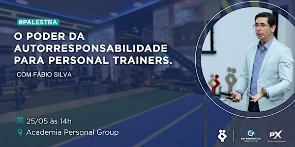 O Poder da Autorresponsabilidade para Personal Trainers - 25/05