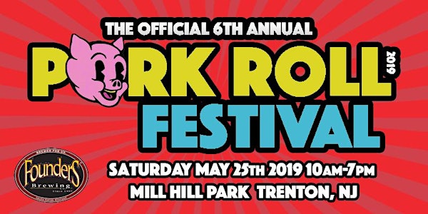 6th Annual Pork Roll Festival (Official)