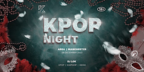 Image principale de Official KEvents | KPOP & KHIPHOP Party Night in Manchester - Masquerade Ed