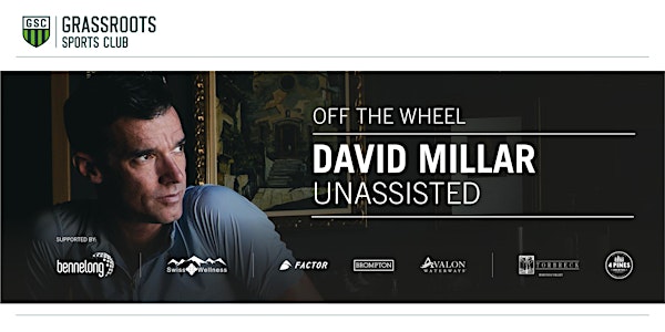 OFF THE WHEEL with David Millar: Unassisted