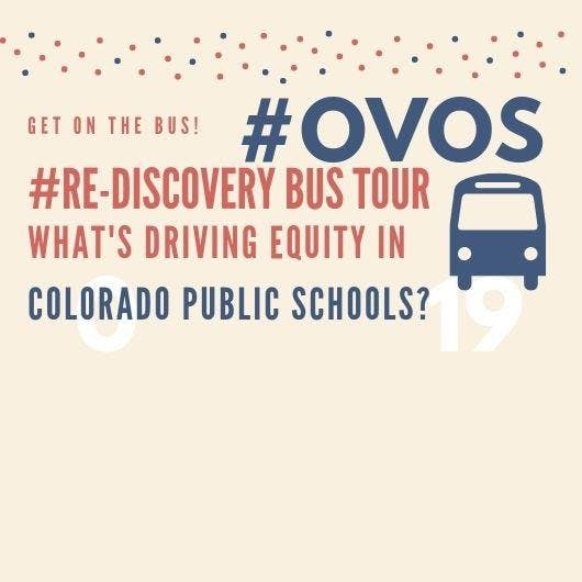 #OVOS #ReDiscovery Bus Tour: What's Driving Equity in Colo. Public Education?