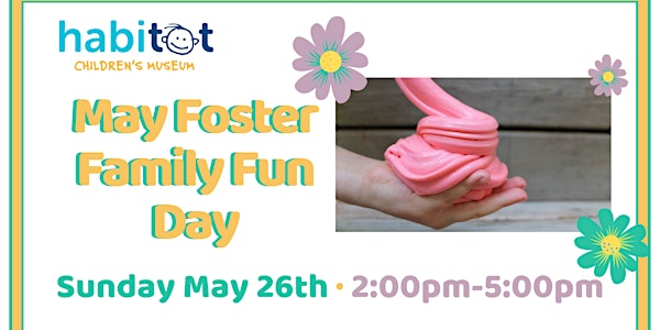 May Foster Family Fun Free Day!
