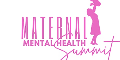 Primaire afbeelding van Maternal Mental Health Summit (2nd Annual)