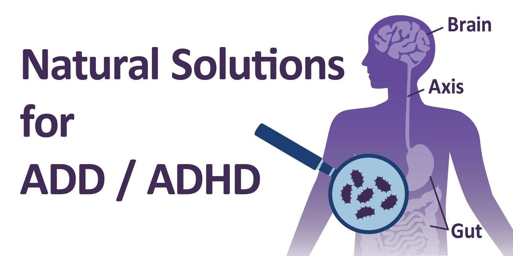 Natural Solutions for ADD / ADHD - Denver, Colorado