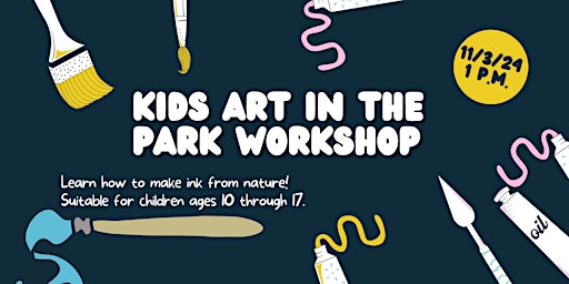 Imagem principal de Kids Art in the Park Workshop-Make Ink from Nature!