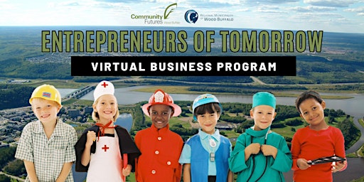 Entrepreneurs of Tomorrow Virtual Business Program primary image