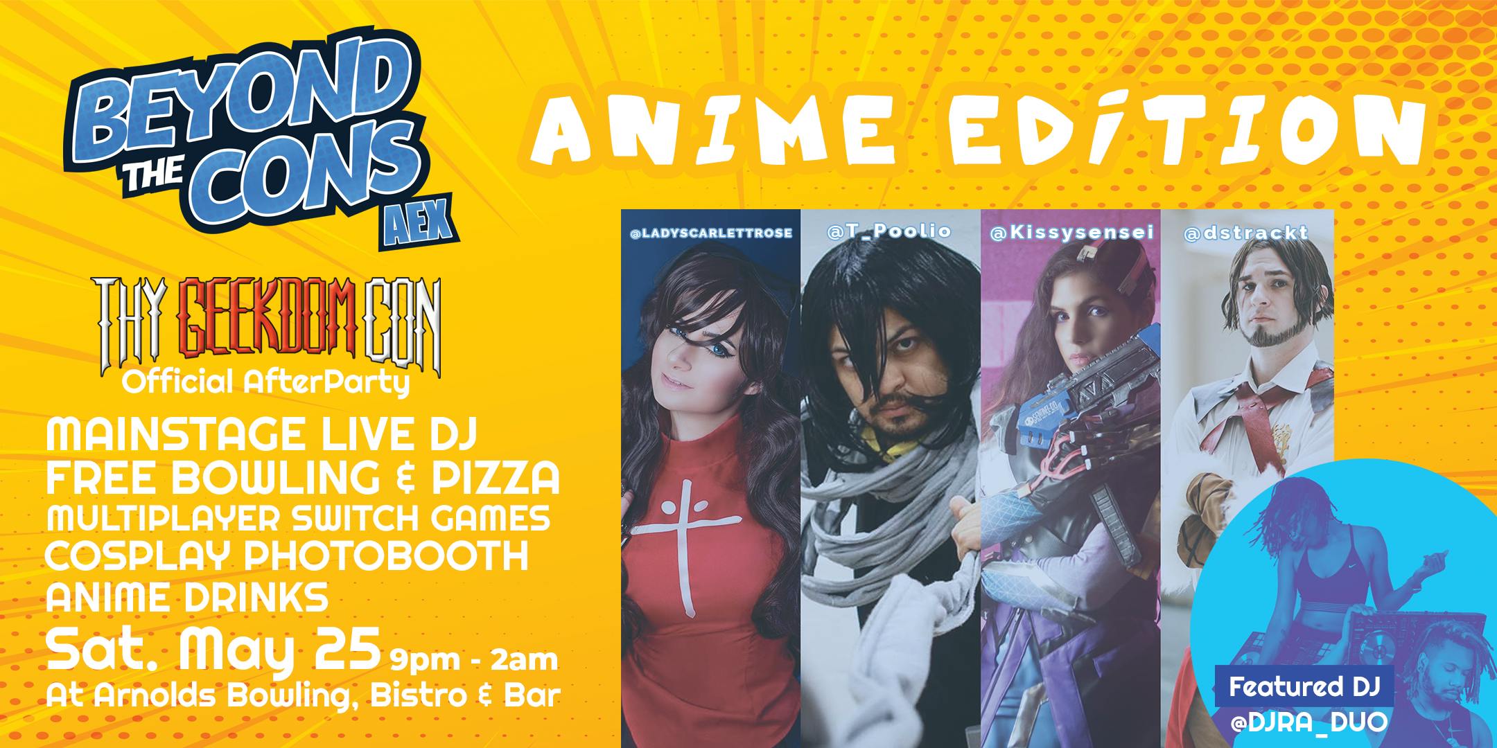 Beyond The Cons AEX: Anime Edition - Official Thy Geekdom Con AfterParty