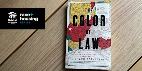 Image principale de Habitat for Humanity Chicago's Book Talk Discussion: The Color of Law