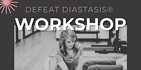 Defeat Diastasis Workshop primary image
