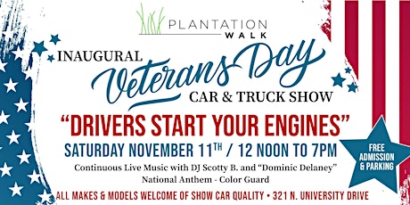 Plantation Walk's Inaugural Veterans Day Car & Truck Show and Celebration primary image