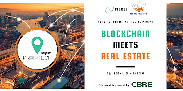 Blockchain meets Real Estate (official MIPIM PropTech event)