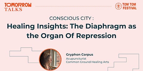 Tomorrow Talks | The Diaphragm as the Organ Of Repression primary image