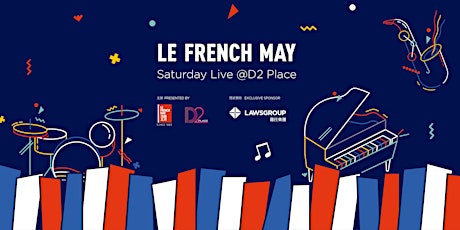  Le French May Saturday Live @ D2 Place primary image