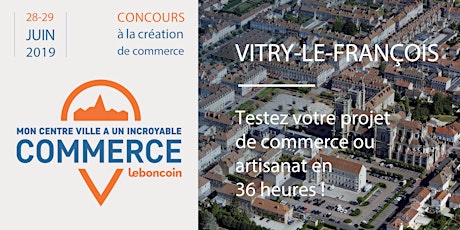 Mon Centre-Ville a Un Incroyable Commerce - Vitry-le-François
