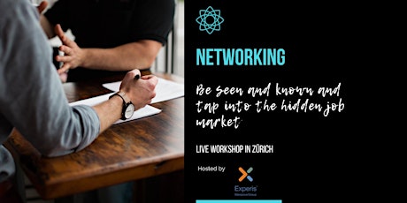 Networking - Tap into the hidden job market - ZÜRICH Workshop & Networking Apero at Experis Recruitment Agency