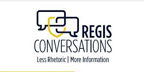 Regis Conversations Less Rhetoric | More Information primary image