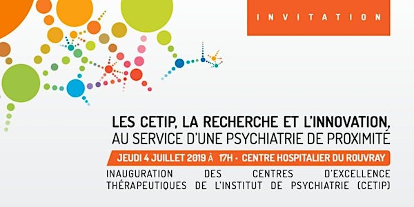 Inauguration des Centres d’Excellence Thérapeutique de l’Institut de Psychiatrie (CETIP)