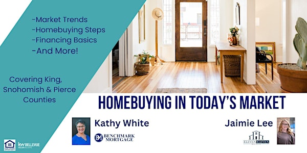 Homebuying in Today's Market - For Buyers & Sellers (May Edition)