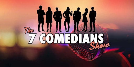 Imagem principal do evento Comedy: The 7 Comedians Show - Stand Up Comedy Show