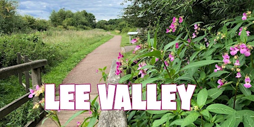 Primaire afbeelding van LEE VALLEY TO WALTHAM: SUNDAY HIKE 29 SEP 2024