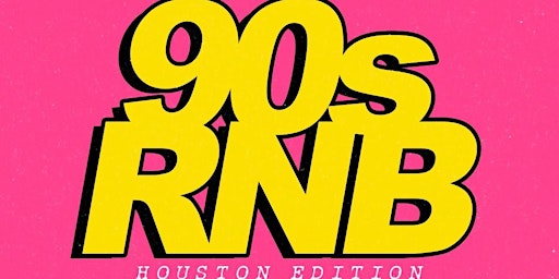 If It Don't Feel Like 90sRnB Houston Edition primary image