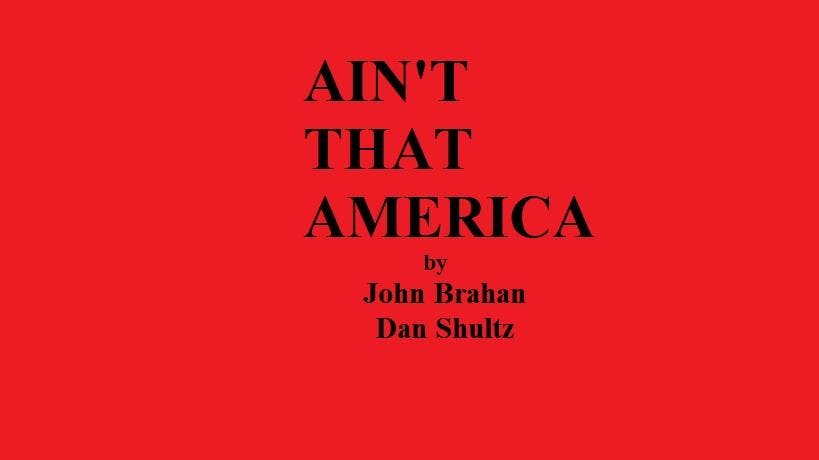 NEW PLAY SERIES: AIN'T THAT AMERICA
