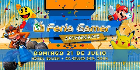 Feria Gamer! / Edición Aniversario! - Mega Evento 2 Pisos!