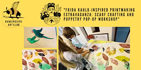 Barkingside Art Club – Frida Kahlo Print Making Workshops primary image