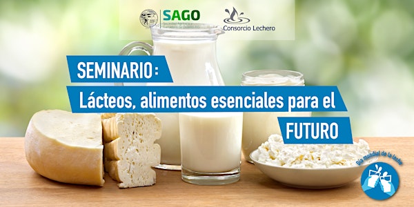 Seminario: Lácteos, alimentos esenciales para el FUTURO