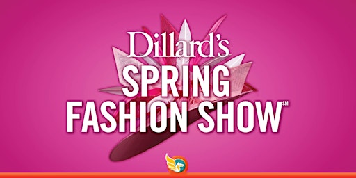 Dillard's Kentucky Derby Festival Spring Fashion Show primary image